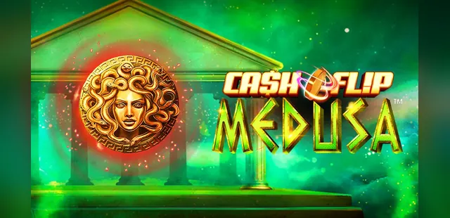 Cash Flip Medusa