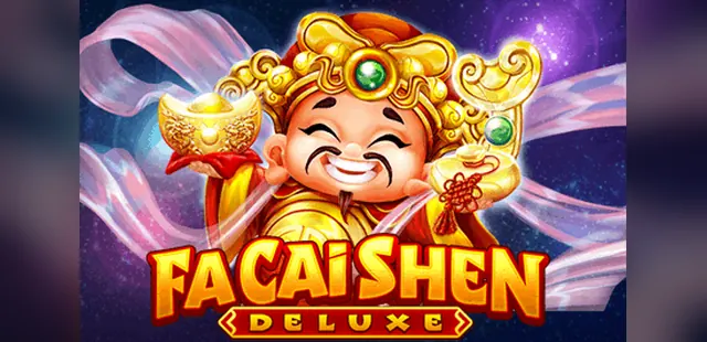 Fa Cai Shen Deluxe