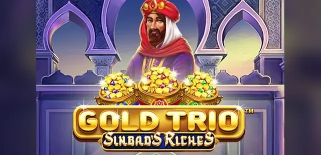 Gold Trio: Sinbad's Riches