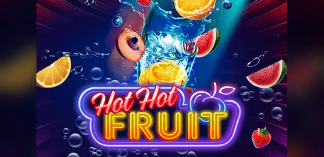 Hot Hot Fruit